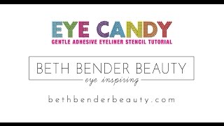 Eye Candy Eyeliner Stencils Tutorial | Beth Bender Beauty