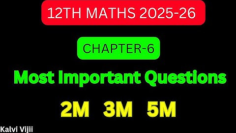 12th Maths | Chapter-6 | Most Important 2m 3m  5m Questions | 12th maths important questions 2025