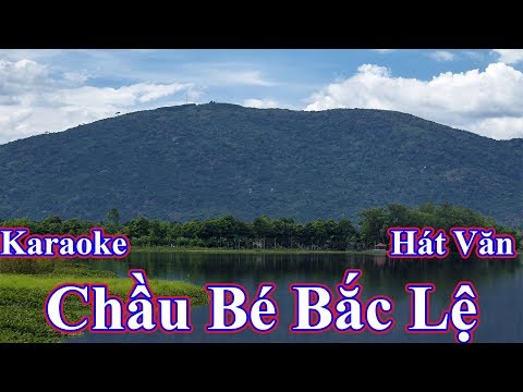 Karaoke Chầu Bé Bắc Lệ, Hoài Thanh, Beat Chuẩn