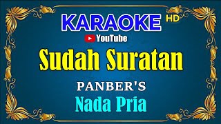 SUDAH SURATAN - Panbers [ KARAOKE HD ] Nada Pria