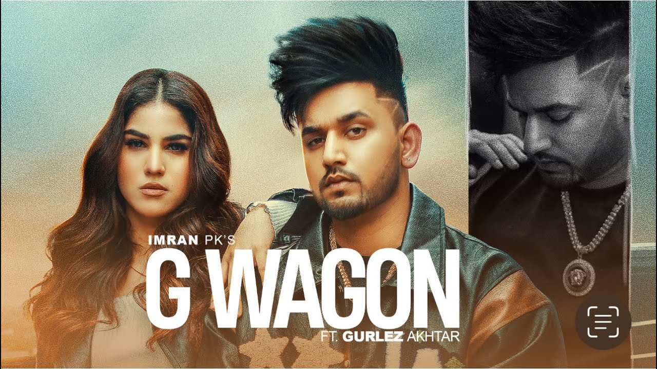 New Punjabi Songs 2022 : G Wagon (Full SONG) Imran Pk & Gurlez Akhtar | Latest Punjabi Songs 2022