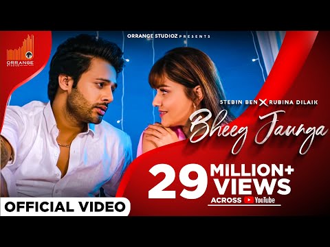 Bheeg Jaunga | Stebin Ben × Rubina Dilaik | Avvy Sra | Mukku | New Hindi Song 2021 | Orrange Studioz