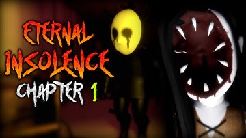 Eternal Insolence [Chapter 1] - [Full Walkthrough] - Roblox