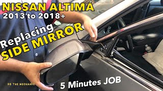 Nissan Altima 2013 to 2018 Installing  side mirror 5 minutes DIY guide How To Install A Side View Mirror 2014 Nissan Altima