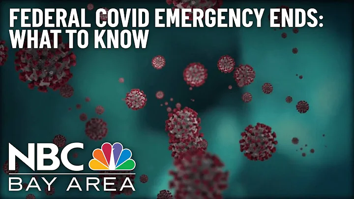 Federal COVID Emergency Ends: What to Know