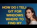 How do I tell Git for Windows where to find my private RSA key?