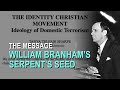 William Branham and the Serpent