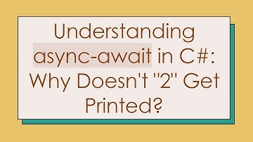 Understanding async-await in C# : Why Doesn