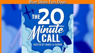 Ep 85 "The 20 Minute Call" My favourite audio Podcast