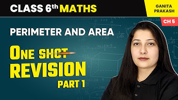 Perimeter and Area - One Shot Revision (Part 1) | Class 6 Maths Chapter 6 | CBSE 2025-26