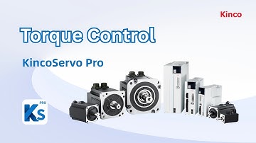 Torque Control Mode | Kinco Servo Pro