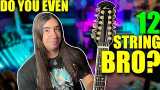 Why you NEED a 12 String Guitar