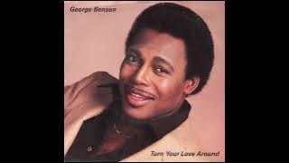 George Benson - Turn Your Love Around [Elo's Personal Remix Ꝏ 2024]