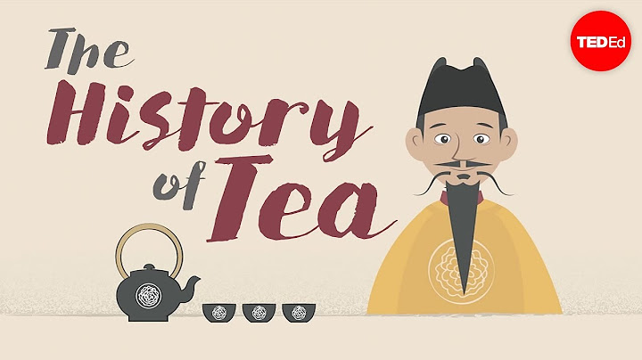 The history of tea - Shunan Teng