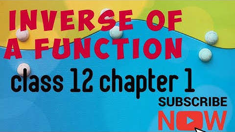 #Ncert maths for class 12 #Invertible function ( inverse of function) .... #chapter1 class 12