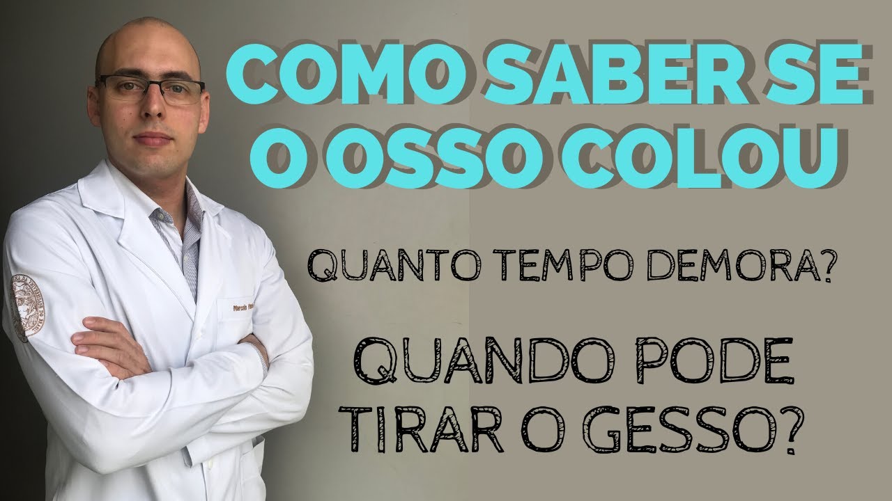 Como saber se o osso já colou?