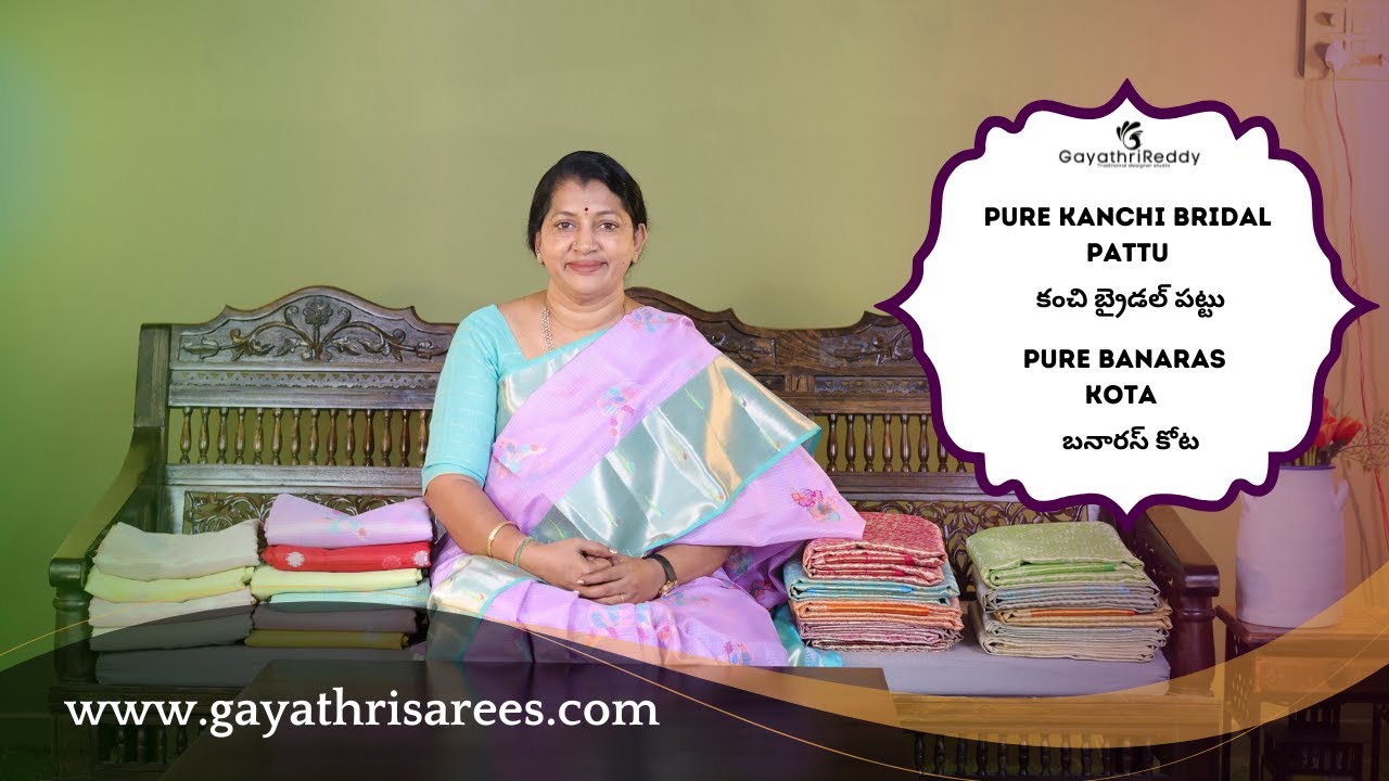 Pure Kanchi Bridal Pattu & Pure Banaras Kota SAREES | #GayathriReddy |