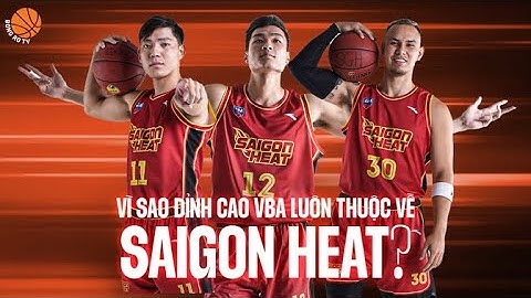 Vì sao Saigon Heat lại thành công đến vậy tại VBA? | VBA 2023