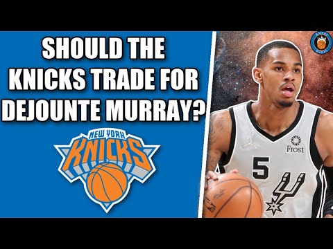 RUMOR: Spurs Want THREE 1st Rounders for Dejounte Murray. Should Knicks Trade for Him?