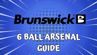 Brunswick 6 Ball Arsenal Guide