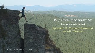 Pe poteci, spre inima ta! Ep 32: Rezervatia Scaunul Domnului (muntii Calimani)