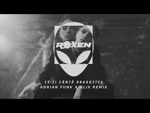 roxen---ce-ti-canta-dragostea-|-adrian-funk-x-olix-remix