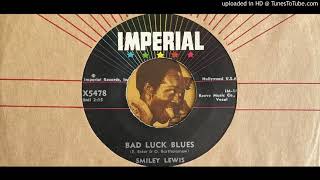 Smiley Lewis — Smiley Lewis - Bad Luck Blues (Imperial) 1957