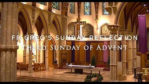 Fr. Greg Weekly Spiritual Video - 12/15/24 - Third Sunday in Advent