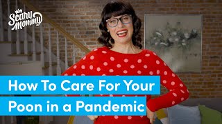 How To Care For Your Vagina in a Pandemic | Madge the Vag | Scary Mommy