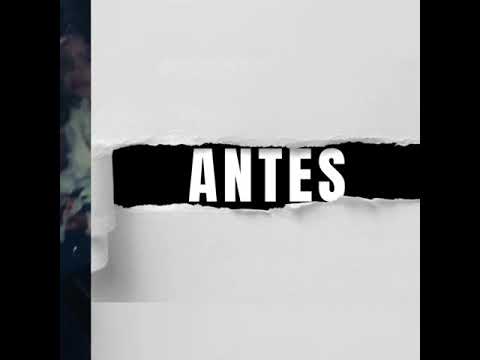 ANTES Y DESPUES - YouTube