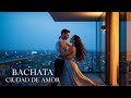 Cuando el Corazón Marca Bachata 2026 💖 Melodías para Bailar