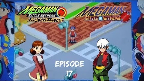 Megaman Battle Network (Legacy Collection) Episode 17 Battling Netnavis & Underworld Access