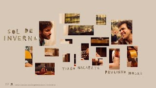 Video thumbnail of "Tiago Nacarato | Paulinho Moska - Sol De Inverno"