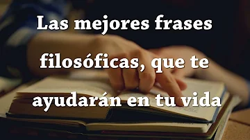 ¿Cuál es la mejor frase sobre la vida?