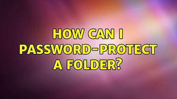 Ubuntu: How can I password-protect a folder? (2 Solutions!!)