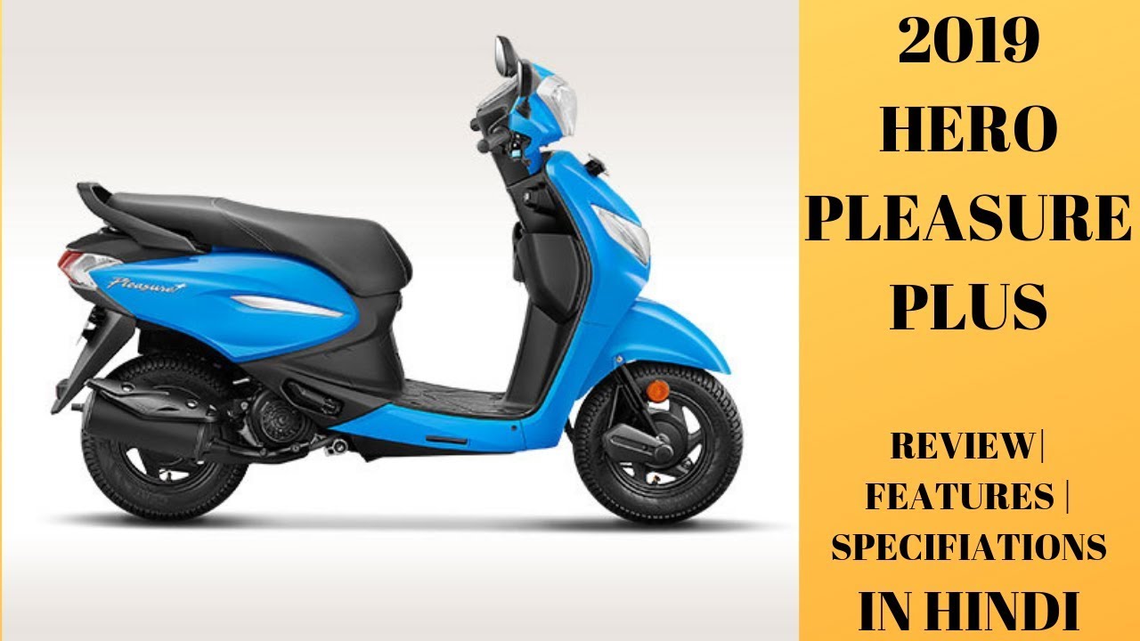 Hero Pleasure Plus 110cc 2019 || Honest Review || Detailed Walk around || In Hindi Hero Pleasure Plus 110cc 2019 || Honest Review || Detailed Walk around || In Hindi