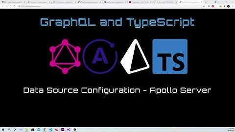 7. GraphQL and TypeScript: Data Source Configuration - Apollo Server
