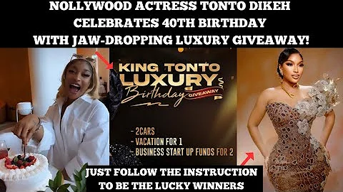 Nollywood Actress Tonto Dikeh Celebrates 40th Birthday with Jaw-Dropping Luxury Giveaway!