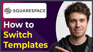 How to Switch Templates on Squarespace (Step-By-Step) [2026 guide]