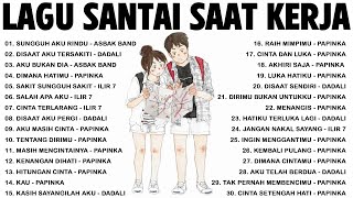 Lagu Enak Didengar Saat Santai Dan Kerja 🏆 Lagu Pop Hits Indonesia Tahun 2000an/Asbak Band,Dadali