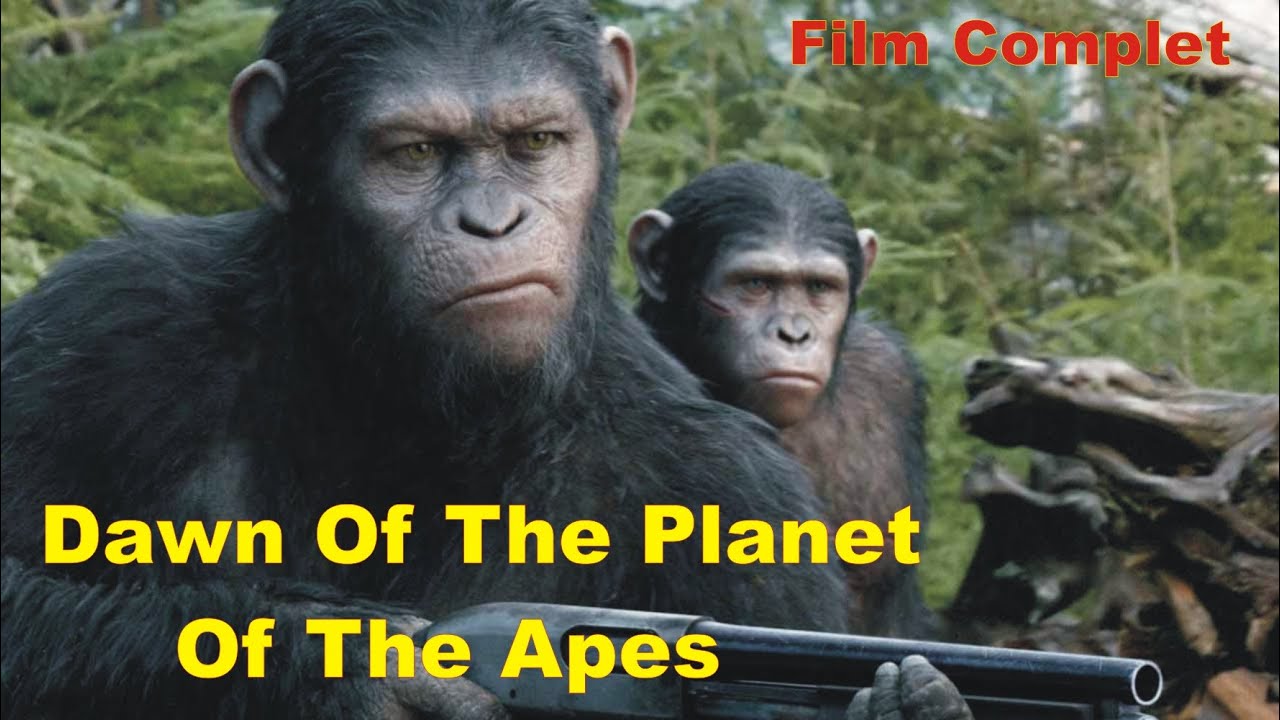 Dawn Of The Planet Of The Apes Film Complet En Français [2014 HD 1080p