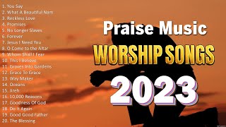 Hot Christian Songs 2023 - B.e.t.h.e.l Worship - Worship Songs 2023 Playlist