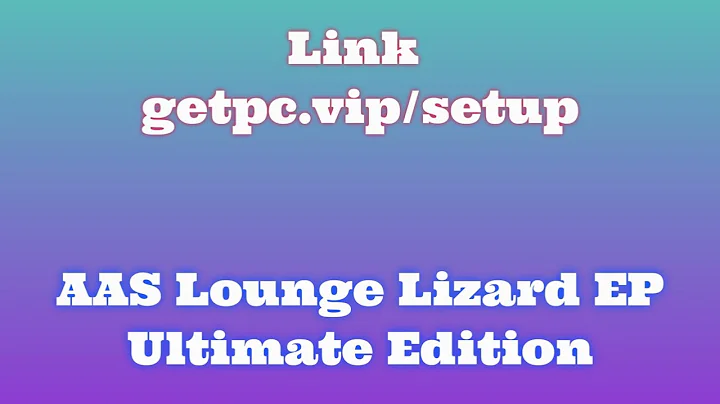 🔸AAS Lounge Lizard EP💀 HOW TO INSTALL 💻PC/LAPTOP [TUTORIAL 2024 no charge👏]