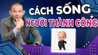 Học cách sống của người thành công: Chịu trách nhiệm thay vì đổ lỗi, bao biện | Phạm Thành Long