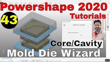 Powershape Mold Die Wizard | Powermill 2020 tutorials | Core Cavity Powershape 2020