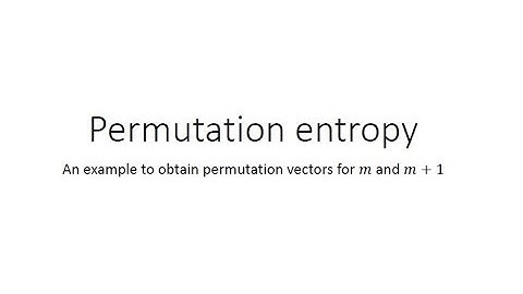 Permutation Entropy - An example to obtain permutation vectors