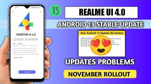 Realme new update Realme UI 4.0 Update Android 13 update, Android 12 Update Problem in NOVEMBER 2022