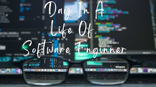 How Does a Software Enginers Day look like?