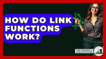 How Do Link Functions Work? - The Friendly Statistician