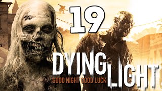 Dying Light - Открыли Крюк Кошку! #19 Dying Light - Открыли Крюк Кошку! #19
